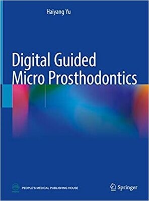 Digital Guided Micro Prosthodontics