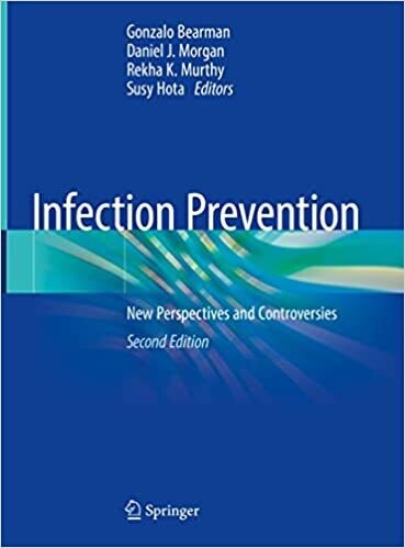 Infection Prevention: New Perspectives and Controversies 2nd Edition
