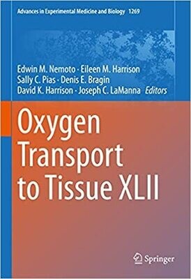 Oxygen Transport to Tissue XLII (Advances in Experimental Medicine and Biology