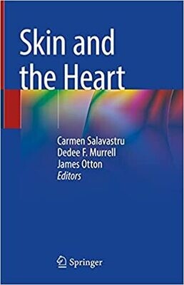 Skin and the Heart 1st ed.