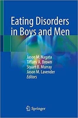 Eating Disorders in Boys and Men 1st ed. 2021 Edition