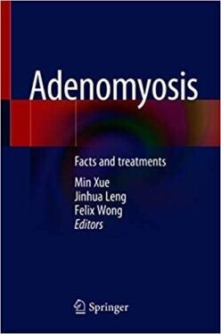 Adenomyosis: Facts and treatments