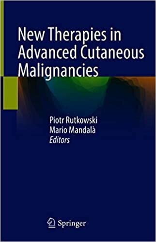 New Therapies in Advanced Cutaneous Malignancies 1st ed.