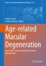 Age-related Macular Degeneration
From Clinic to Genes and Back to Patient Management
