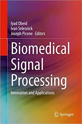Biomedical Signal Processing: Innovation and Applications 1st ed. 2021 Edition