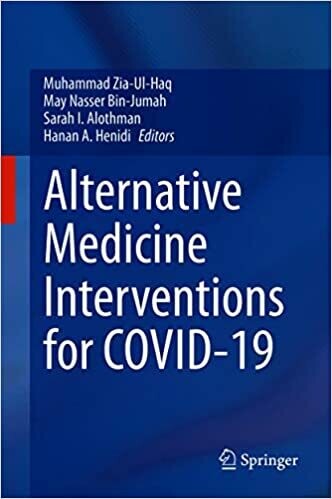 Alternative Medicine Interventions for COVID-19 1st ed. 2021 Edition