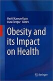 Obesity and its Impact on Health 1st ed