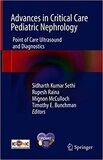 Advances in Critical Care Pediatric Nephrology: Point of Care Ultrasound and Diagnostics 1st ed