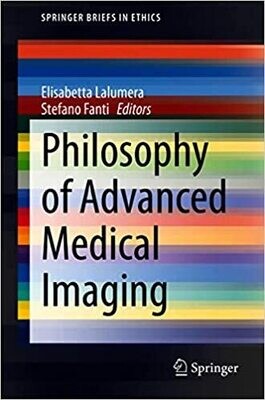Philosophy of Advanced Medical Imaging