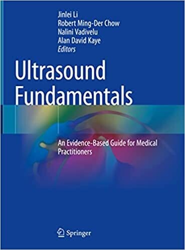 Ultrasound Fundamentals: An Evidence-Based Guide for Medical Practitioners 1st ed.