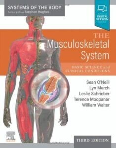 The Musculoskeletal System: Systems of the Body Series, 3rd edition