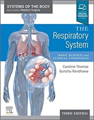The Respiratory System: Basic science and clinical conditions (Systems of the Body) 3rd Edition