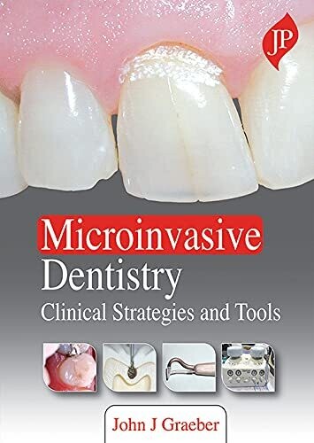 Microinvasive Dentistry: Clinical Strategies and Tools