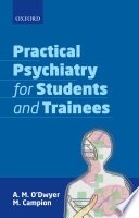 Practical psychiatry for students and trainees