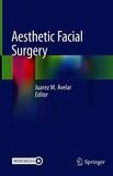 Aesthetic Facial Surgery 1st ed