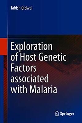 Exploration of Host Genetic Factors associated with Malaria 1st ed.