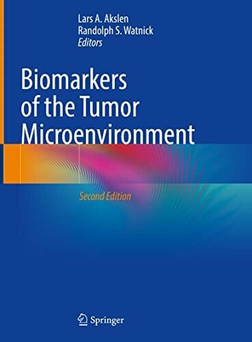 Biomarkers of the Tumor Microenvironment 2nd Edition