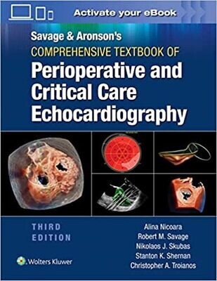 Savage &amp; Aronson’s Comprehensive Textbook of Perioperative and Critical Care Echocardiography 3rd Edition