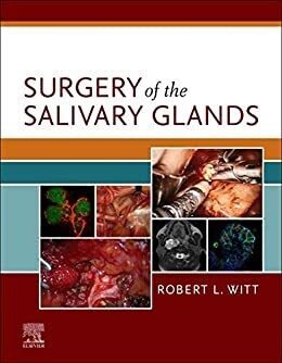 Surgery of the Salivary Glands E-Book 1st Edition