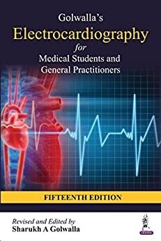 Golwalla’s Electrocardiography for Medical Students and General Practitioners