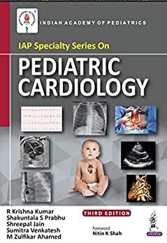 IAP Specialty Series on Pediatric Cardiology 3rd Edition