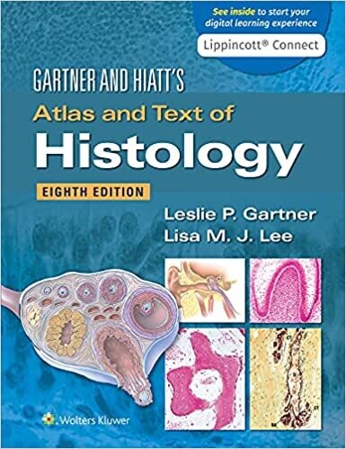 Gartner &amp; Hiatt&#39;s Atlas and Text of Histology Eighth