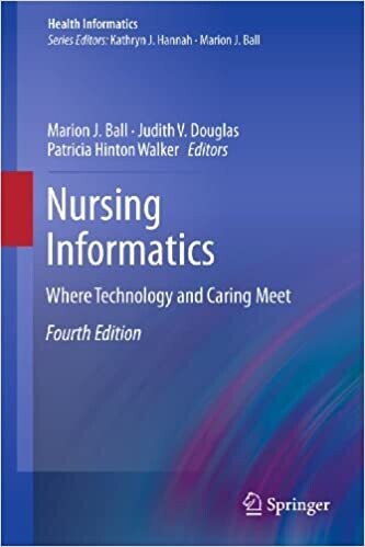 Nursing Informatics: Where Technology and Caring Meet (Health Informatics) 4th ed