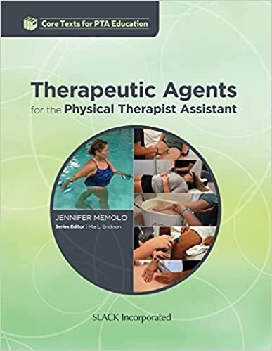 Therapeutic Agents for the Physical Therapist Assistant (Core Texts for PTA Education) 1st Edition