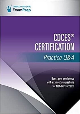 CDCES® Certification Practice Q&amp;A 1st Edition