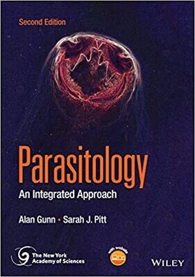 Parasitology: An Integrated Approach (New York Academy of Sciences) 2nd Edition
