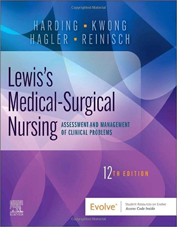 Lewis&#39;s Medical-Surgical Nursing: Assessment and Management of Clinical Problems, Single Volume 12th Edition