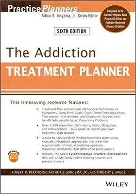 The Addiction Treatment Planner (PracticePlanners) 6th Edition