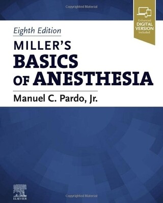 Miller&#39;s Basics of Anesthesia 8th Edition 2022