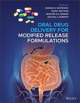 Oral Drug Delivery for Modified Release Formulations 1st Edition