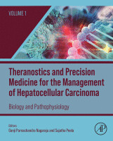 Theranostics and Precision Medicine for the Management of Hepatocellular Carcinoma
Volume 1 - Biology and Pathophysiology