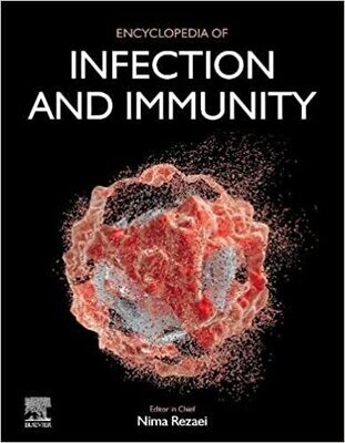 Encyclopedia of Infection and Immunity 1st Edition