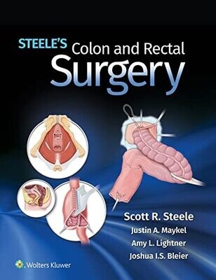 Steele&#39;s Colon and Rectal Surgery 2023