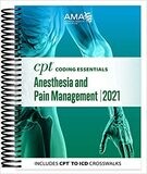 CPT Coding Essentials for Anesthesiology and Pain Management 2021 Illustrated Editio