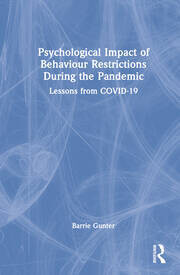 Psychological Impact of Behaviour Restrictions During the Pandemic
Lessons from COVID-19