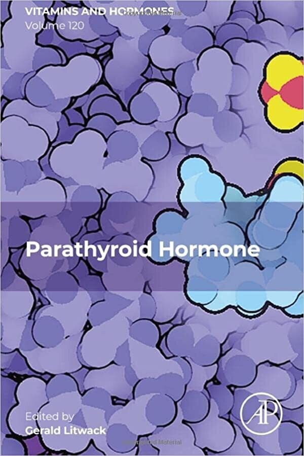 Parathyroid Hormone (Volume 120) (Vitamins and Hormones, Volume 120) 1st Edition