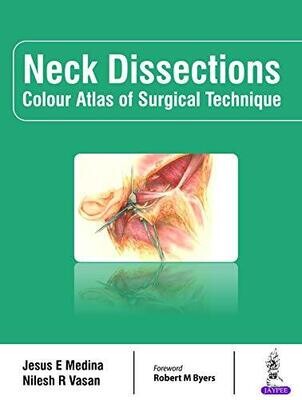 Neck Dissections: Colour Atlas of Surgical Technique 1st Edition