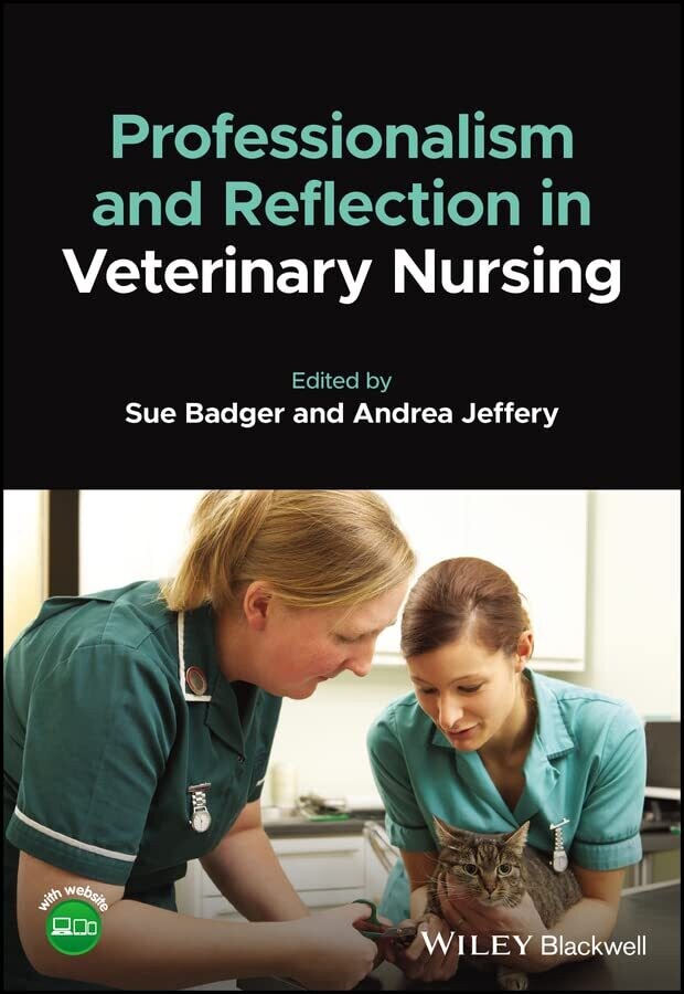 Professionalism and Reflection in Veterinary Nursing 1st Edition