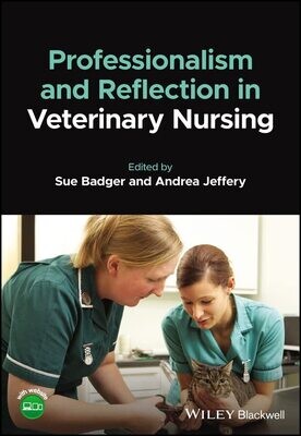 Professionalism and Reflection in Veterinary Nursing 1st Edition