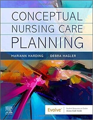 Conceptual Nursing Care Planning 1st Edition