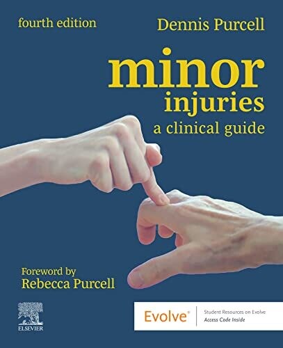 Minor Injuries E-Book: A Clinical Guide 4th Edition