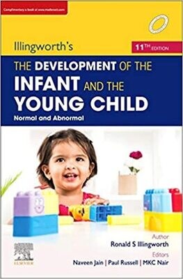 Illingworth&#39;s The Development of the Infant and the young child: Normal and Abnormal