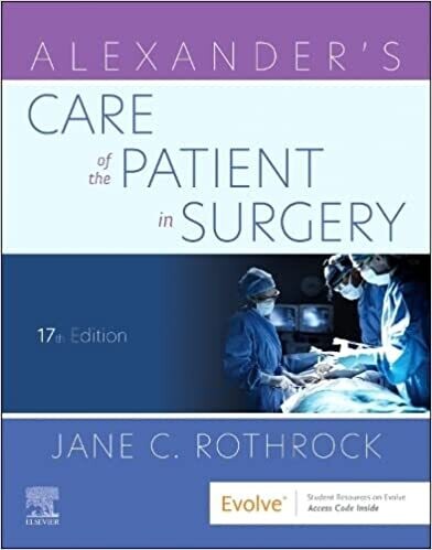 Alexander&#39;s Care of the Patient in Surgery 17th Edition