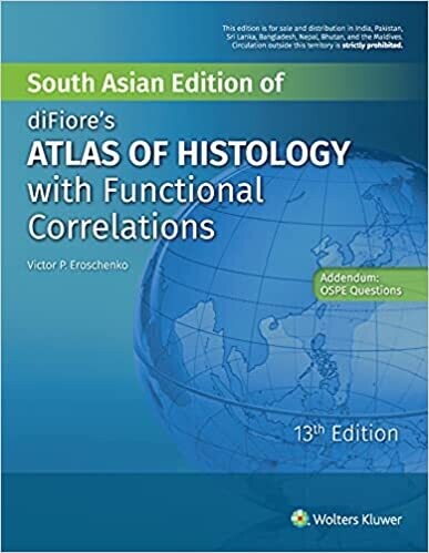 diFiore&#39;s Atlas of Histology with Functional Correlations (13th Edition)