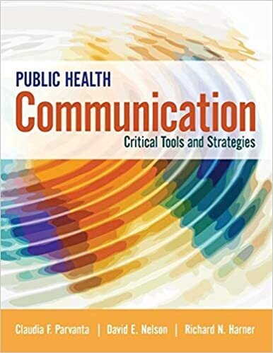 Public Health Communication: Critical Tools and Strategies 1st Edition