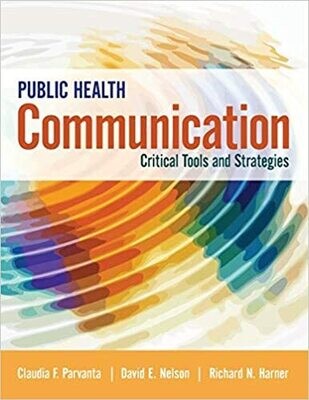Public Health Communication: Critical Tools and Strategies 1st Edition